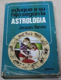 EDUQUE A SU HIJO ASTROLOGIA
